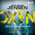 Jens Henrik Jensen: Der dunkle Mann: Oxen 2