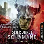 Vasily Mahanenko: Der dunkle Schamane: Survival Quest 2