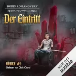 Boris Romanovsky: Der Eintritt. LitRPG-Serie: Ein Student will leben Band 1