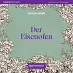 Brüder Grimm: Der Eisenofen: Märchenstunde