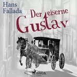 Hans Fallada: Der eiserne Gustav: 