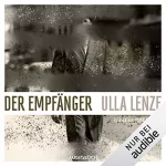 Ulla Lenze: Der Empfänger: 
