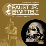 Ralph Erdenberger, Sven Preger: Der erste Mensch: Faust jr. ermittelt 08