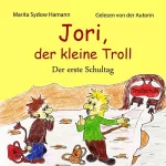 Marita Sydow Hamann: Der erste Schultag: Jori, der kleine Troll 1