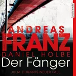 Julia Fischer, Daniel Holbe, Andreas Franz: Der Fänger: Julia Durant 16