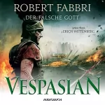Robert Fabbri: Der falsche Gott: Vespasian 3
