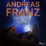 Andreas Franz: Der Finger Gottes: 