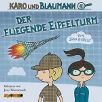 Jörg Hilbert: Der fliegende Eiffelturm: Karo und Blaumann 1