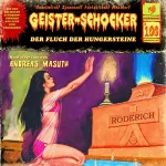 Andreas Masuth: Der Fluch der Hungersteine: Geister-Schocker 100