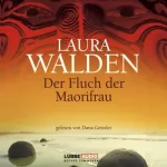 Laura Walden: Der Fluch der Maorifrau: 