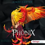 Aimée Carter: Der Fluch des Phönix: 