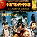 Frederic Sinclair: Der Fluch von Alcatraz: Geister-Schocker 34