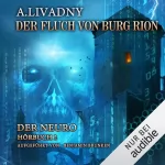 Andrei Livadny: Der Fluch von Burg Rion. LitRPG-Serie: Der Neuro 2