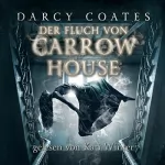 Darcy Coates: Der Fluch von Carrow House: 