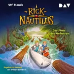 Ulf Blanck: Der Fluss der Gefahren: Rick Nautilus 9
