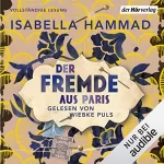 Isabella Hammad: Der Fremde aus Paris: 