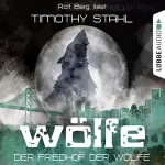 Timothy Stahl: Der Friedhof der Wölfe: Wölfe 5