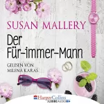 Susan Mallery: Der Für-immer-Mann: 