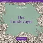 Brüder Grimm: Der Fundevogel: Märchenstunde