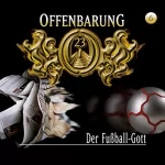 Jan Gaspard: Der Fußball-Gott: Offenbarung 23, 6