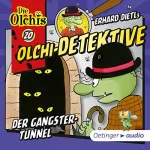 Erhard Dietl: Der Gangster-Tunnel: Die Olchi-Detektive 20