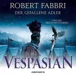 Robert Fabbri: Der gefallene Adler: Vespasian 4