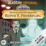 Tommy Krappweis: Der Geist im Dracheneck - Die phantastischen Fälle des Rufus T. Feuerflieg 8: Ghostsitter Stories