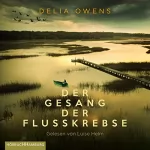 Delia Owens: Der Gesang der Flusskrebse: 