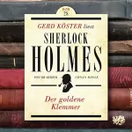 Arthur Conan Doyle: Der goldene Klemmer: Gerd Köster liest Sherlock Holmes 28