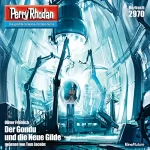 Oliver Fröhlich: Der Gondu und die Neue Gilde: Perry Rhodan 2970