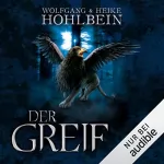 Wolfgang Hohlbein, Heike Hohlbein: Der Greif: 
