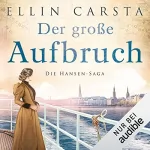 Ellin Carsta: Der große Aufbruch: Die Hansen-Saga 8