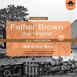 Gilbert Keith Chesterton: Der Grüne Mann: Father Brown - Das Original 46