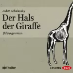 Judith Schalansky: Der Hals der Giraffe: Bildungsroman