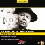 Gilbert Keith Chesterton: Der Hammer Gottes: Pater Brown 2