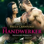 Paula Cranford: Der HandWerker: VögelLaune - erotisches Hörbuch