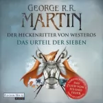 George R.R. Martin: Der Heckenritter von Westeros: Das Urteil der Sieben