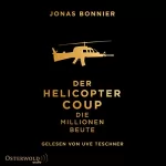 Jonas Bonnier: Der Helicopter Coup: Die Millionen-Beute