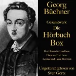 Georg Büchner: Der Hessische Landbote / Dantons Tod / Lenz / Leonce und Lena / Woyzeck: Georg Büchner. Gesamtwerk - Die Hörbuch Box