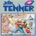 Horst Hoffmann: Der Höllenplanet: Jan Tenner Classics 36