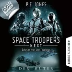 P. E. Jones: Der Hüter: Space Troopers Next 4
