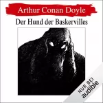 Arthur Conan Doyle: Der Hund der Baskervilles: Sherlock Holmes 3