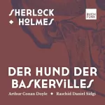 Arthur Conan Doyle: Der Hund von Baskerville: Sherlock Holmes - Die Romane