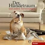 Leonhard Thoma: Der Hundetraum und andere Verwirrungen: Deutsch als Fremdsprache