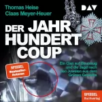 Thomas Heise, Claas Meyer-Heuer: Der Jahrhundertcoup: Ein Clan auf Beutezug und die Jagd nach den Juwelen aus dem Grünen Gewölbe