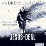 Andreas Eschbach: Der Jesus-Deal: Das Jesus-Video 2