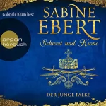 Sabine Ebert: Der junge Falke: Schwert und Krone 2
