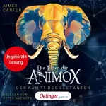 Aimée Carter: Der Kampf des Elefanten: Die Erben der Animox 3