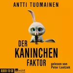 Antti Tuomainen: Der Kaninchen-Faktor: Henri Koskinen 1