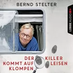 Bernd Stelter: Der Killer kommt auf leisen Klompen: Inspecteur Piet van Houvenkamp 2